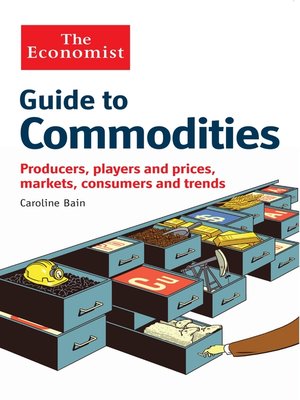 The Economist Guide to Commodities - NLB - OverDrive